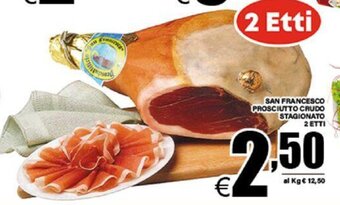DEM SAN FRANCESCO PROSCIUTTO CRUDO STAGIONATO 2 ETTI offerta