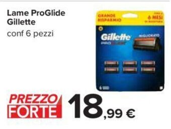Carrefour Iper Lame ProGlide Gillette conf 6 pezzi offerta
