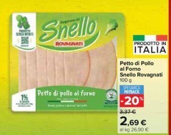 Carrefour Iper Petto di pollo al forno Snello Rovagnati 100 g offerta