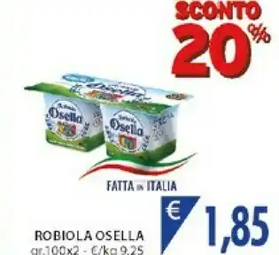 Mercatò Fattorie Osella La Robiola Osella offerta