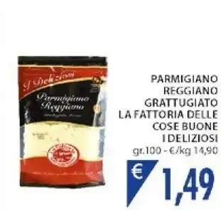 Mercatò I deliziosi Parmigiano Reggiano Grattugiato La Fattoria Delle Cose Buone offerta