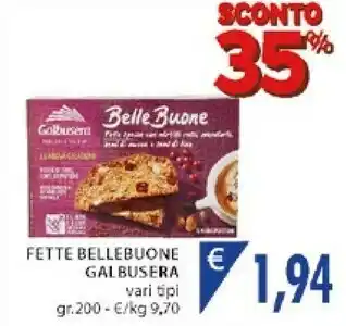 Mercatò Local Galbusera Fette Bellebuone offerta