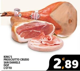 Premium Supermercati KING'S PROSCIUTTO CRUDO SAN DANIELE DOP L'ETTO offerta