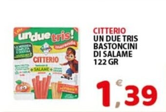 Premium Supermercati CITTERIO UN DUE TRIS BASTONCINI DI SALAME 122 GR offerta