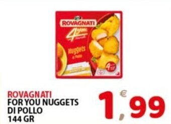 ROVAGNATI FOR YOU NUGGETS DI POLLO 144 GR
