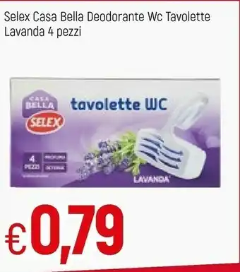 Famila Selex Casa Bella Deodorante Wc Tavolette Lavanda offerta