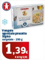 Ok Sigma Sigma vongole sgusciate precotte offerta