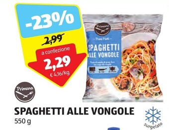 ALDI Primana SPAGHETTI ALLE VONGOLE 550 g offerta