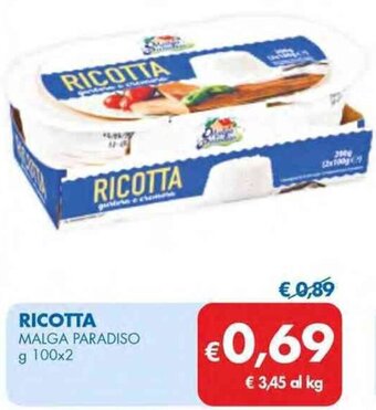 MD Discount RICOTTA MALGA PARADISO g 100x2 offerta