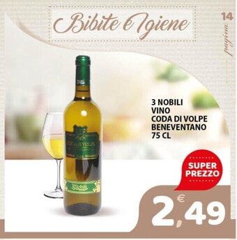 Premium Supermercati 3 NOBILI VINO CODA DI VOLPE BENEVENTANO 75 CL offerta
