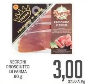 Supermercati Piccolo Negroni Prosciutto di Parma 80g offerta