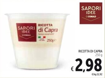 Spazio Conad RICOTTA DI CAPRA 250 g offerta