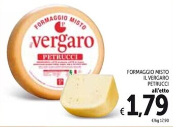Spazio Conad FORMAGGIO MISTO IL VERGARO PETRUCCI offerta