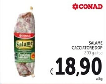 Spazio Conad SALAME CACCIATORE DOP 200 g circa offerta