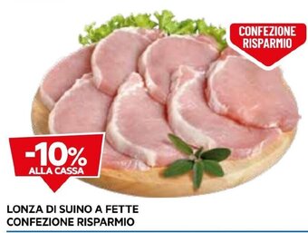DPiù LONZA DI SUINO A FETTE CONFEZIONE RISPARMIO offerta