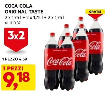 DPiù COCA-COLA ORIGINAL TASTE 2 x 1,75 L + 2 x 1.75 L + 2 x 1,75 L 3 x 2 3 pezzi offerta
