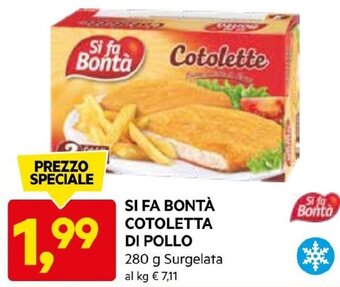 DPiù SI FA BONTÀ COTOLETTA DI POLLO 280 g Surgelata offerta