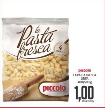 Supermercati Piccolo piccolo LA PASTA FRESCA LINEA 400/500 g offerta