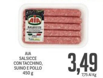 Supermercati Piccolo AIA SALSICCE CON TACCHINO, SUINO E POLLO 450 g offerta