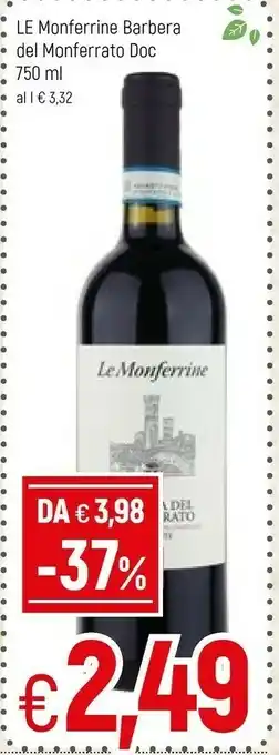 Famila Le Monferrine Barbera Del Monderrato DOC offerta