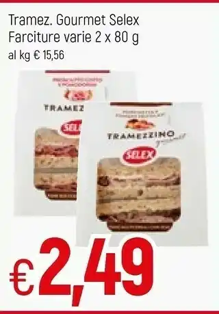 Famila Selex Tramez Gourmet Farciture offerta