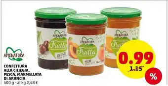 PENNY Amonatura Confettura Alla Ciliegia, Pesca, Marmellata Di Arancia offerta