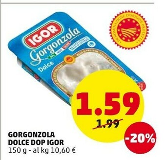 PENNY Igor gorgonzola Dolce offerta