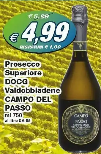 Prix Quality Campo Del Passo Prosecco Superiore DOCG Valdobbiadene offerta