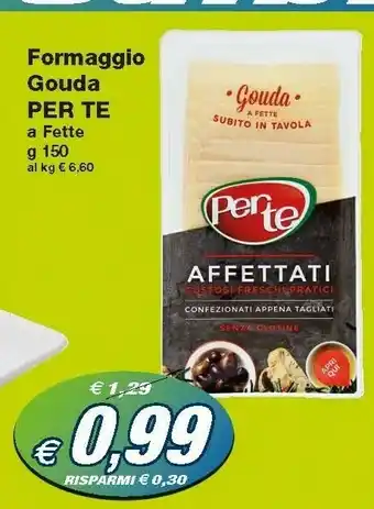 Prix Quality Per Te Formaggio Gouda A Fette offerta