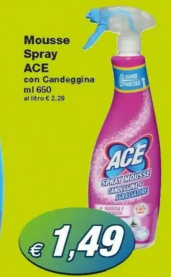 Prix Quality Ace Mousse Spray Con Candeggina offerta