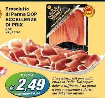 Prix Quality Eccellenze Di Prix Prosciutto Di Parma Dop 90 G offerta
