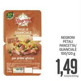 Supermercati Piccolo NEGRONI PETALI PANCETTA/ GUANCIALE 100/120 g offerta