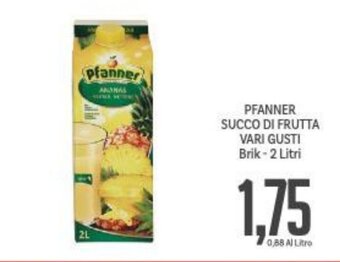 Supermercati Piccolo PFANNER SUCCO DI FRUTTA VARI GUSTI Brik-2 Litri offerta