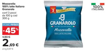 Carrefour Mozzarella 100% latte Italiano Granarolo conf 3 pezzi da 100 g cad 300 g offerta