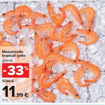 Carrefour Mazzancolle tropicali cotte grandi offerta
