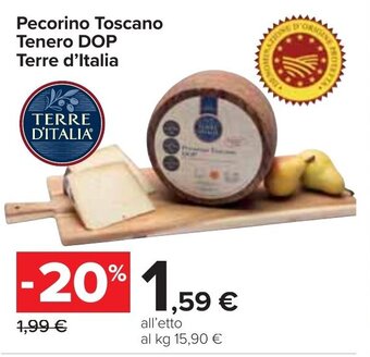 Carrefour Pecorino Toscano Tenero DOP Terre d'Italia offerta