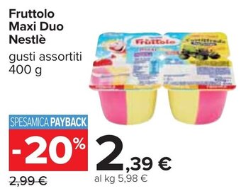 Carrefour Fruttolo Maxi Duo Nestlè gusti assortiti 400 g offerta