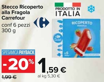 Carrefour Stecco Ricoperto alla Fragola Carrefour conf 6 pezzi 300 g offerta