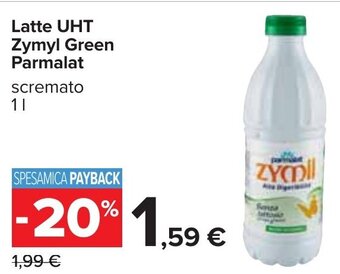 Carrefour Latte UHT Zymyl Green Parmalat scremato 1 l offerta