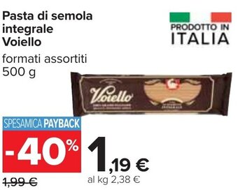 Carrefour Pasta di semola integrale Voiello formati assortiti 500 g offerta