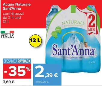 Carrefour Acqua Naturale Sant'Anna conf 6 pezzi da 2 It cad 12 l offerta