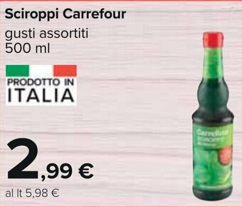 Carrefour Sciroppi Carrefour gusti assortiti 500 ml offerta