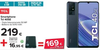Carrefour TCL Smartphone Tcl 40SE - Tripla fotocamerada 50 MP - Batteria da 5010 mAh + Powerbank 5.000 mAh a partire da offerta