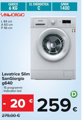 Carrefour Lavatrice Slim SanGiorgio g640 -15 programmi - Indicatori led offerta