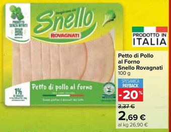 Carrefour Petto di Pollo al Forno Snello Rovagnati 100 g offerta