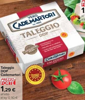 Carrefour Taleggio DOP Cademartori offerta