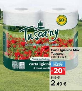 Carrefour Carta Igienica Maxi Tuscany conf 4 pezzi offerta