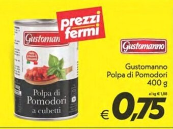 Iper Super Conveniente Gustomanno Polpa di Pomodori 400 g offerta