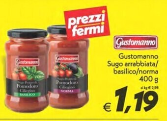 Iper Super Conveniente Gustomanno Sugo arrabbiata/ basilico/norma 400 g offerta