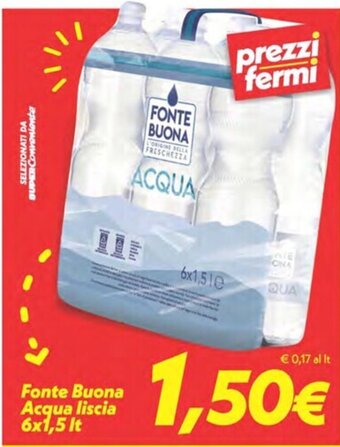 Iper Super Conveniente Fonte Buona Acqua liscia 6x1,5 It offerta